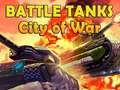 ゲームバトルタンク 戦争の都市オンライン