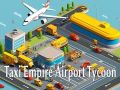 ゲームタクシー帝国: 空港タイクーンオンライン