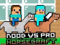 ゲームヌーブ対プロホースクラフトオンライン