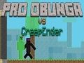 ゲームプロオブンガ対クリープエンダーオンライン