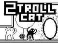 ゲーム2トロールキャットオンライン