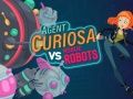 ゲームエージェント・キュリオサ: 反乱ロボットオンライン
