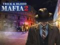 ゲームマフィア: トリックとブラッド 2オンライン
