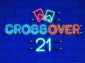 ゲームクロスオーバー 21オンライン