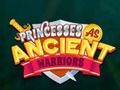 ゲーム古代の戦士としてのプリンセスたちオンライン