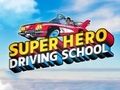 ゲームスーパーヒーロー運転学校オンライン