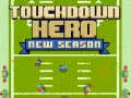 ゲームタッチダウンヒーロー新シーズンオンライン