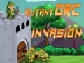 ゲームミュータントオークの侵略オンライン