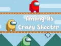 ゲームアモングアス クレイジーシューティングオンライン