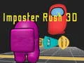 ゲームインポスターラッシュ3Dオンライン