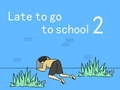 ゲーム学校に遅刻 2オンライン