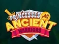 ゲーム古代の戦士としてのプリンセスたちオンライン