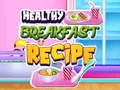 ゲーム健康的な朝食レシピオンライン