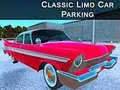 ゲームクラシックリムジン駐車オンライン