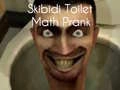 ゲームスキビディトイレ数学いたずらオンライン