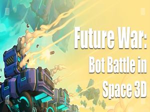 ゲーム将来の戦争：スペース3Dのボットバトルオンライン