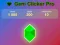 ゲームGem Clicker Proオンライン ゲームGem Clicker Proオンライン