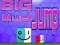 ゲームビッグはジャンプしなければならないオンライン