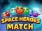 ゲーム宇宙のヒーロー マッチオンライン