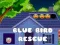 ゲーム青い鳥の救助オンライン