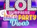 ゲームLOL Surprise Insta Party Divasオンライン