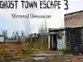 ゲームゴーストタウンエスケープ 3 ミラードディメンションオンライン ゲームゴーストタウンエスケープ 3 ミラードディメンションオンライン