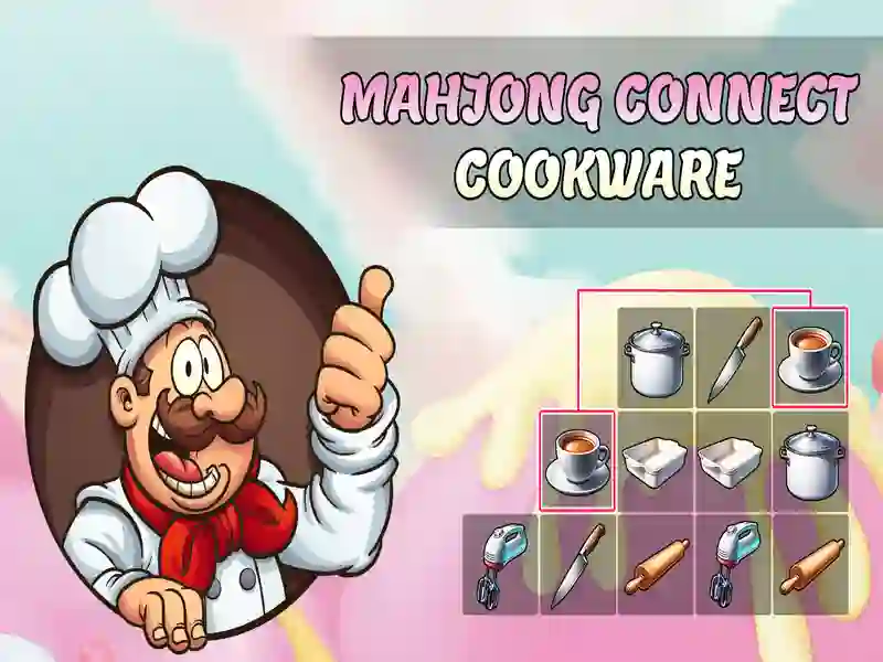 ゲームMahjong Connect Cookwareオンライン