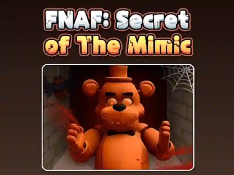 ゲームFnaf ミミックの秘密オンライン