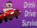 ゲーム飲む、運転する、生き残るオンライン