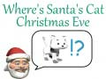 ゲームクリスマスイブにサンタの猫はどこにいますか？オンライン