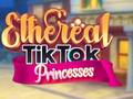 ゲームエーテリアルTikTokプリンセスオンライン