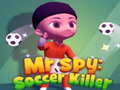 ゲームミスター・スパイ: サッカーキラーオンライン