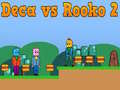 ゲームDeca 対 Rooko 2オンライン
