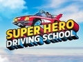 ゲームスーパーヒーロー運転学校オンライン