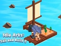 ゲームアイドルアーク: 航海し、建設する 2オンライン