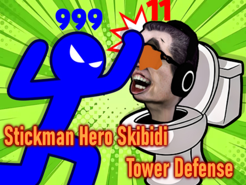 ゲームスティックマンヒーローのスキビディタワーディフェンスオンライン